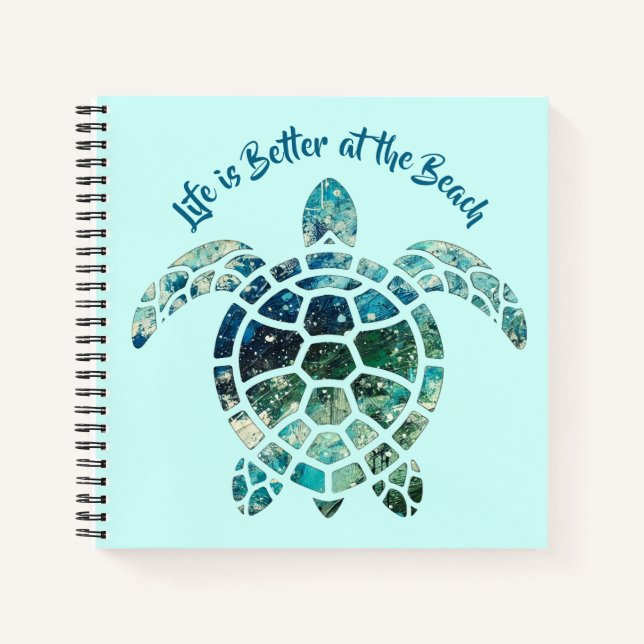Sea Turtle – Life is Better at the Beach  Notebook (Front)