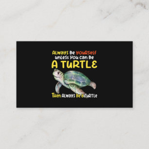 Sea turtle pet turtle Be a turtle tortoise marine Business Card