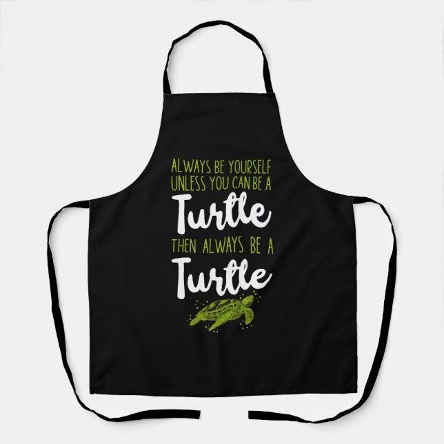 Sea Turtle Tortoise Always Be Apron (Front)