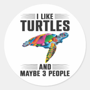 Sea Turtle Tortoise I Like Turtles Classic Round Sticker