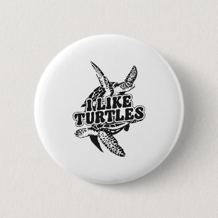 Sea Turtle Tortoise I Like Turtles Copy Copy Copy 6 Cm Round Badge