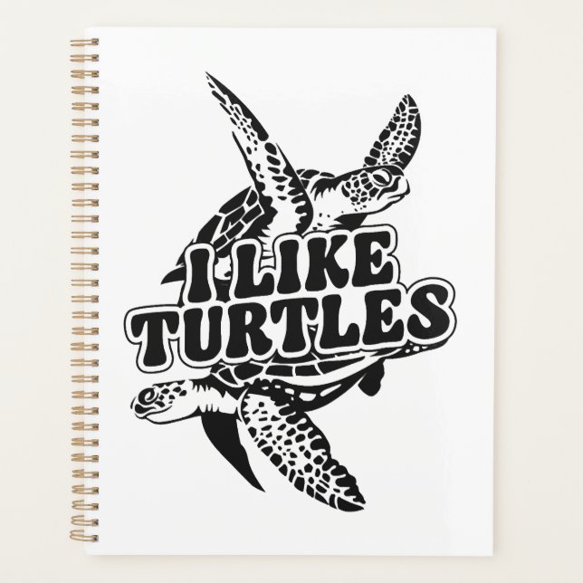 Sea Turtle Tortoise I Like Turtles Copy Copy Copy  Planner (Front)