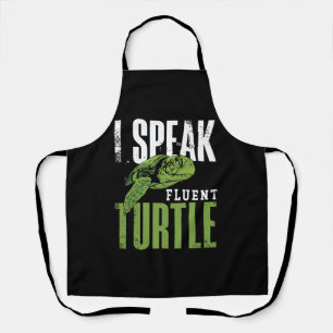 Sea Turtle Tortoise I Speak Fluent Apron