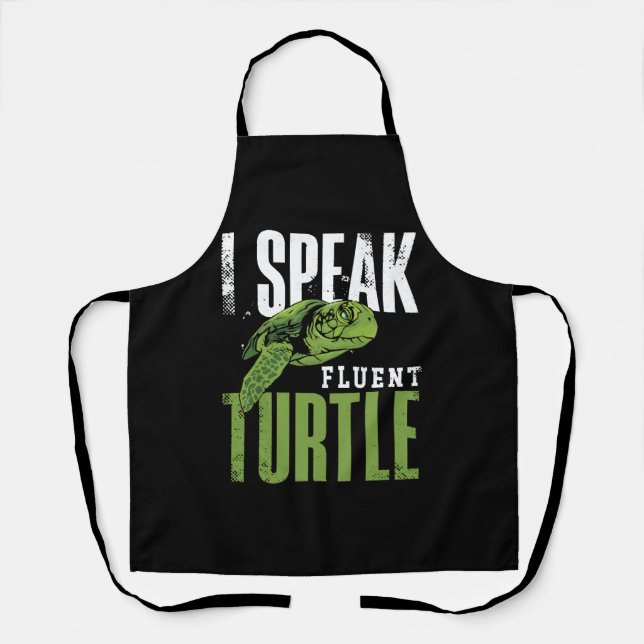 Sea Turtle Tortoise I Speak Fluent     Apron (Front)