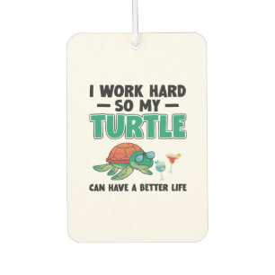 Sea Turtle Tortoise I Work Hard So Copy Copy Copy Car Air Freshener