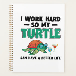 Sea Turtle Tortoise I Work Hard So Copy Copy Copy Planner