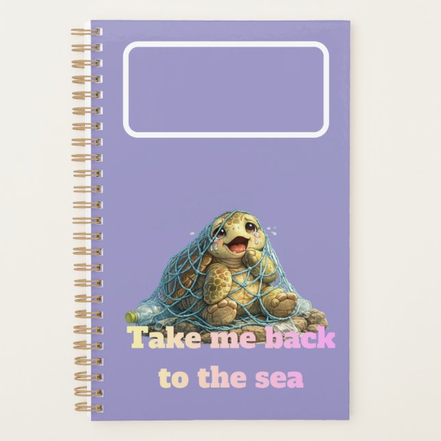 Sea Turtle Trapped in Fishing Net & Plastic Pollut Planner (Front)