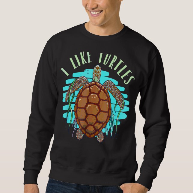 Sea Turtle Water Turtle Turtle Sweatshirt (Front)