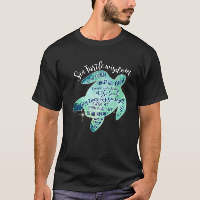 Sea Turtle Wisdom T-Shirt (Front)