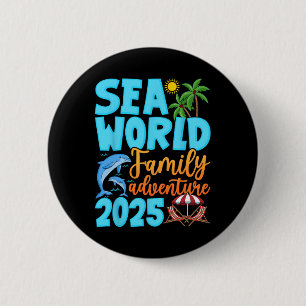 Sea World Dolphin Family Adventure Trip 2025 Sprin 6 Cm Round Badge