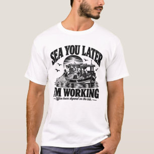 Sea You Later I'm Working Black Ink T-Shirt