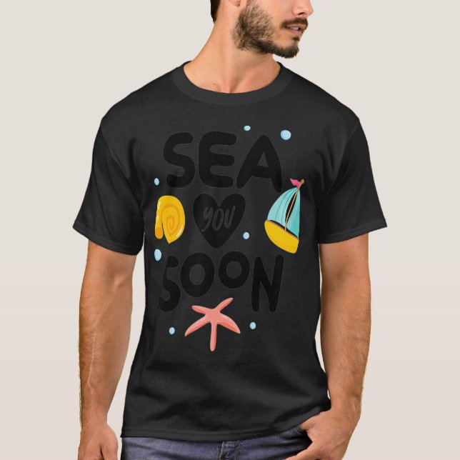 Sea You Soon Nautical Summer  T-Shirt (Front)