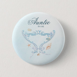 Sea You Soon Rococo Auntie to Be Baby Shower 6 Cm Round Badge