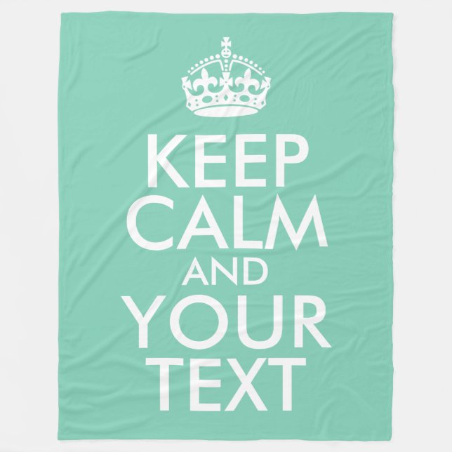Seafoam Green and White Keep Calm and Your Text Fleece Blanket (Front)
