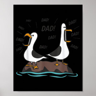 Seagull Dad Funny Dad Humour Ocean Life Fathers Da Poster