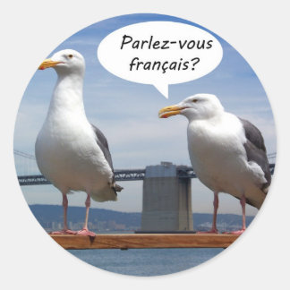 Seagulls speak French Classic Round Sticker