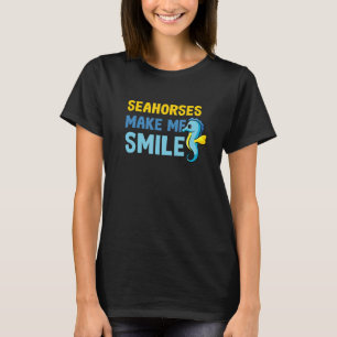 Seahorses Make Me Smile Ocean Nature Sea Animal T-Shirt