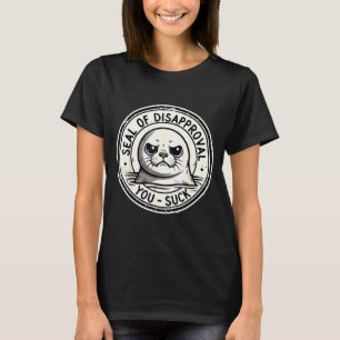 Seal Disapproval Pun Sarcastic Meme T-Shirt