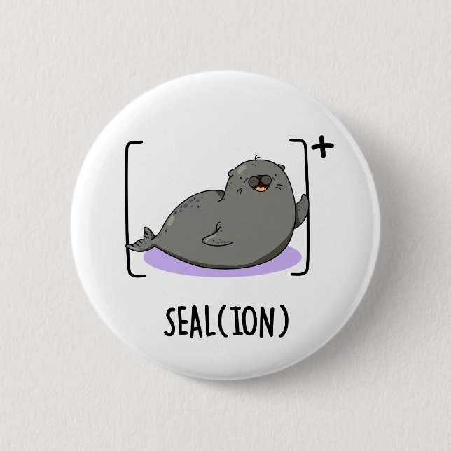 Seal Ion Funny Sea Lion Pun  6 Cm Round Badge (Front)
