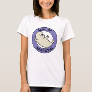 Seal Of Approval Funny Seal Pun T-Shirt