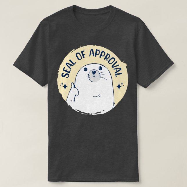 Seal Of Approval T-Shirt (Design Front)