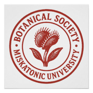 Seal of the Botanical Society – Miskatonic Univers Poster
