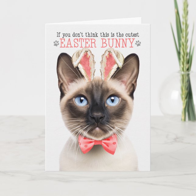Seal Point Siamese Cutest Easter Bunny Kitty Puns Holiday Card (Front)