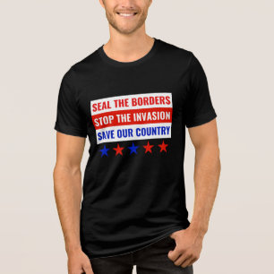 SEAL THE BORDERS, STOP THE INVASION… Tri-Blend SHIRT