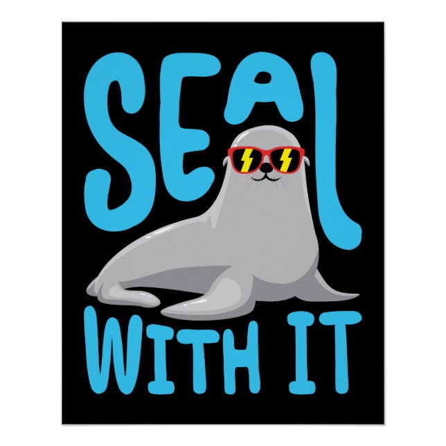 Seal With It Sea Animal Poster (Front)