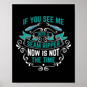 Seam Ripper Sew Sewing Quilting Crocheting Poster