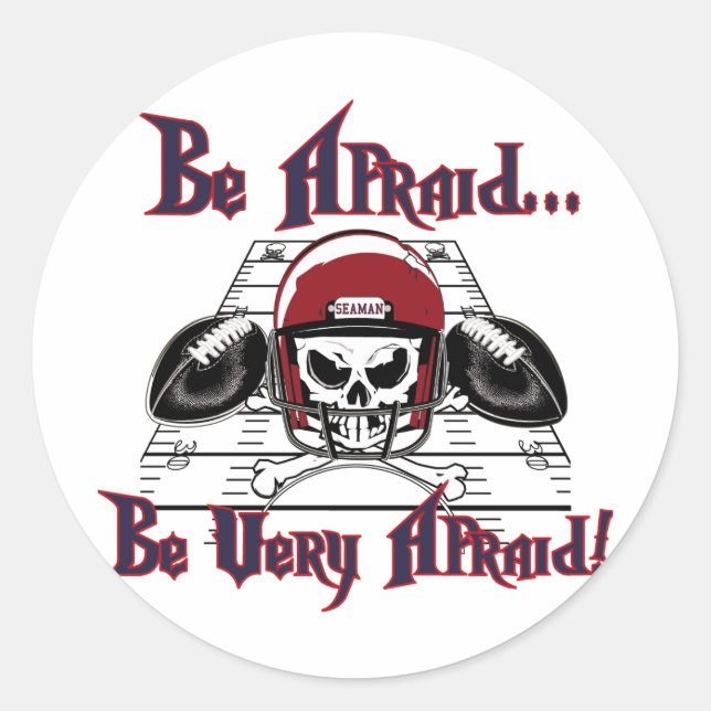 Seaman Vikings Be Afraid... Classic Round Sticker (Front)