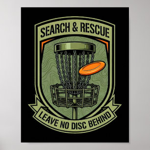 Search And Rescue Leave No Disc Behind Disc Golf H Poster