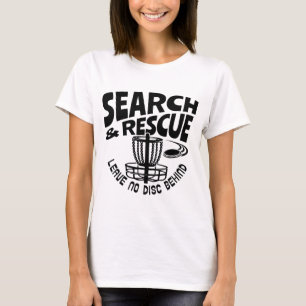 Search And Rescue Leave No Disc Behind Disc Golf P T-Shirt