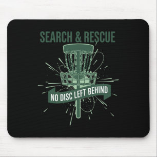 Search And Rescue No Disc Left Behind Disc Golf _1 Mouse Pad