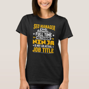 Search Engine Optimisation Directors Seo Manager J T-Shirt