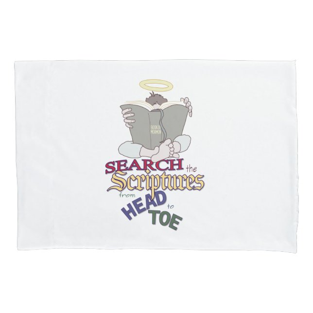 Search the Scriptures - Book of Mormon Pillowcase (Front)