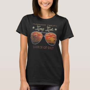 Searching For My Long Lost Shaker Of Salt Summer B T-Shirt
