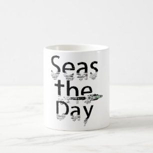 Seas the Day  Coffee Mug
