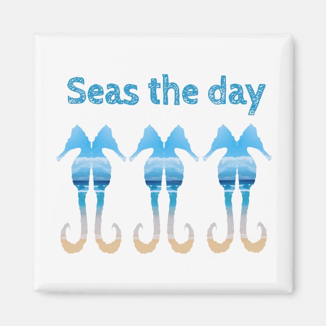 Seas the Day Fun Beach Quote Seahorses Magnet (Front)