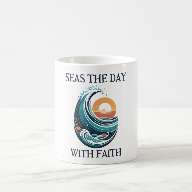 Seas The Day With Faith Classic Mug, 11 oz Coffee Mug (Center)