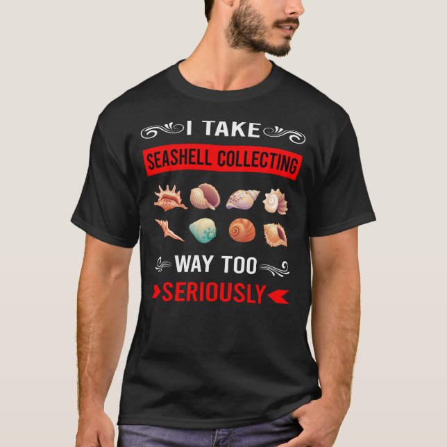 Seashell Collecting Seashells Sea Shell Shelling T-Shirt (Front)