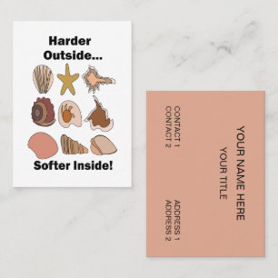 Seashells Hard Outside Soft Inside Coastal Decor Business Card