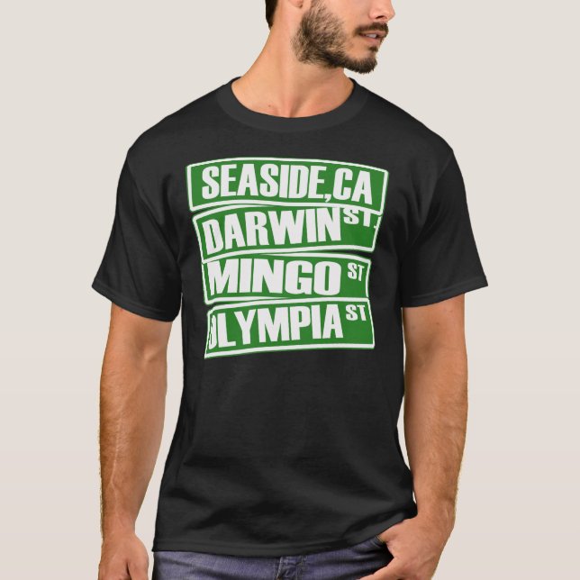 Seaside, California (Darwin, Mingo, Olympia) --Tee T-Shirt (Front)