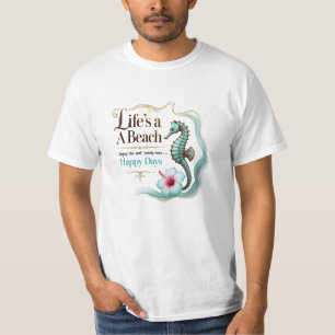 Seaside Grace – Life’s a Beach, Bloom & Drift T-Shirt