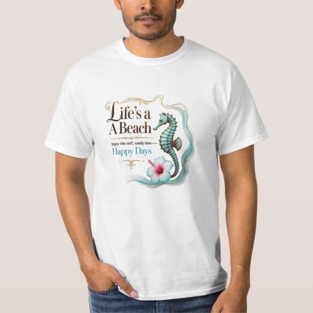 Seaside Grace – Life’s a Beach, Bloom & Drift T-Shirt (Front)