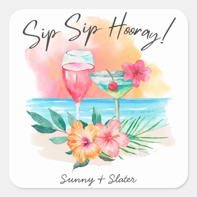 Seaside Sippin' | Tropical Beach Sip Sip Hooray Square Sticker (Front)