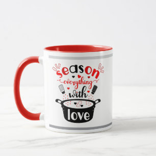 Season Everything with Love ❤️ Mug