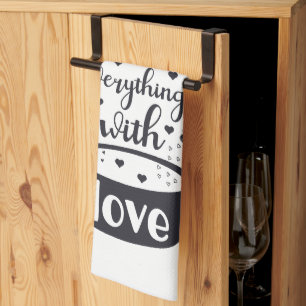 Season Everything with Love Quote  Tea Towel