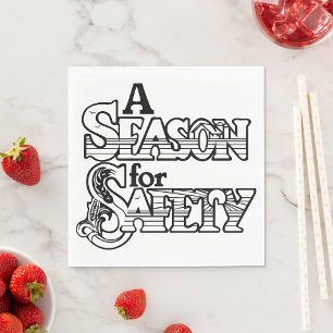 Season for Safety Black and White Motivational Napkin