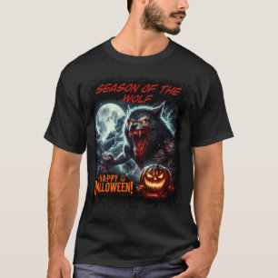 Season of the Wolf Happy Halloween T-Shirt